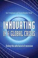 Innovating in a Global Crisis: Riding the Whirlwind of Recovery