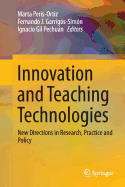 Innovation and Teaching Technologies: New Directions in Research, Practice and Policy