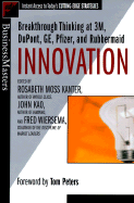 Innovation: Breakthrough Ideas at 3m, DuPont, GE, Pfizer, and Rubbermaid