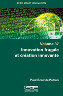 Innovation frugale et cr?ation innovante