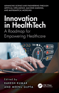 Innovation in Healthtech: A Roadmap for Empowering Healthcare