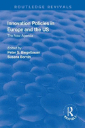 Innovation Policies in Europe and the US: The New Agenda