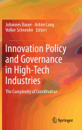 Innovation Policy and Governance in High-Tech Industries: The Complexity of Coordination