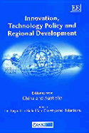 Innovation, Technology Policy and Regional Development: Evidence from China and Australia - Turpin, Tim (Editor), and Liu, Xielin (Editor), and Garrett-Jones, Sam (Editor)