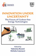 Innovation Under Uncertainty: The Future of Carbon-Free Energy Technologies