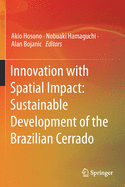 Innovation with Spatial Impact: Sustainable Development of the Brazilian Cerrado