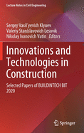 Innovations and Technologies in Construction: Selected Papers of Buildintech Bit 2020