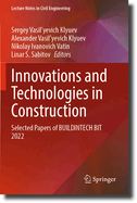 Innovations and Technologies in Construction: Selected Papers of BUILDINTECH BIT 2021