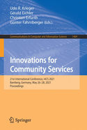 Innovations for Community Services: 21st International Conference, I4cs 2021, Bamberg, Germany, May 26-28, 2021, Proceedings