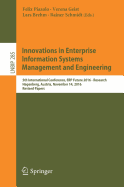 Innovations in Enterprise Information Systems Management and Engineering: 5th International Conference, Erp Future 2016 - Research, Hagenberg, Austria, November 14, 2016, Revised Papers