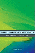 Innovations in Health Literacy Research: Workshop Summary