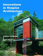 Innovations in Hospice Architecture