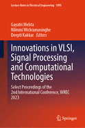 Innovations in Vlsi, Signal Processing and Computational Technologies: Select Proceedings of the 2nd International Conference, Wrec 2023