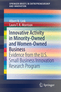 Innovative Activity in Minority-Owned and Women-Owned Business: Evidence from the U.S. Small Business Innovation Research Program