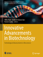 Innovative Advancements in Biotechnology: Technological Advancements in Biosciences