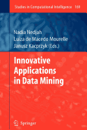 Innovative Applications in Data Mining