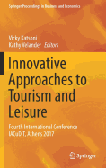 Innovative Approaches to Tourism and Leisure: Fourth International Conference Iacudit, Athens 2017