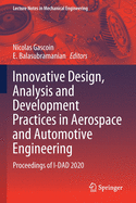 Innovative Design, Analysis and Development Practices in Aerospace and Automotive Engineering: Proceedings of I-Dad 2020