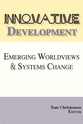 Innovative Development - Christensen, Tom (Editor)