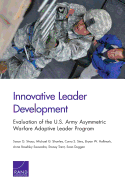 Innovative Leader Development: Evaluation of the U.S. Army Asymmetric Warfare Adaptive Leader Program