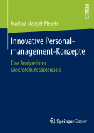 Innovative Personalmanagement-Konzepte: Eine Analyse Ihres Gleichstellungspotenzials