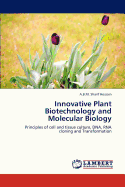 Innovative Plant Biotechnology and Molecular Biology