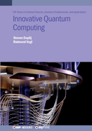 Innovative Quantum Computing
