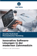 Innovative Software-Lsungen in der modernen Zahnmedizin