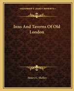 Inns And Taverns Of Old London