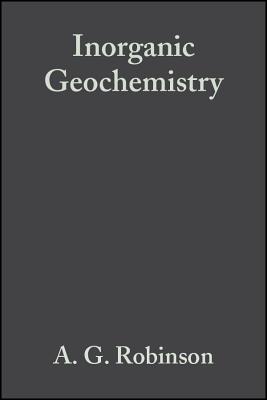 Inorganic Geochemistry - Robinson, A G