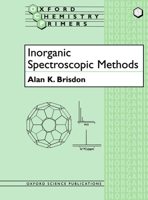 Inorganic Spectroscopic Methods - Brisdon, Alan K
