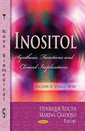 Inositol: Synthesis, Functions & Clinical Implications