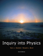 Inquiry Into Physics - Ostdiek, Vern J, and Bord, Donald J