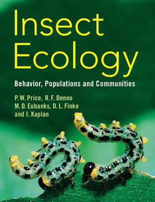 Insect Ecology - Price, P W, and Denno, R F, and Eubanks, M D