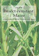 Insect-Resistant Maize: A Case Study of Fighting the African Stem Borer