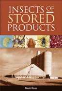 Insects of Stored Products - Rees, David