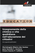 Insegnamento della chimica e vita quotidiana nell'educazione dei cittadini