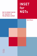 INSET for NQTs: an in-school course for teachers in the primary school