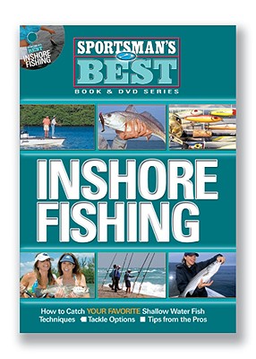 Inshore Fishing: How to Catch Your Favorite Shallow Water Fish - Holliday, Mike, and Richard, Joe (Editor)