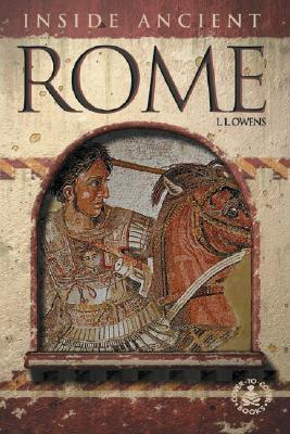 Inside Ancient Rome - Owens, L L