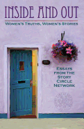 Inside and Out: Women's Truths, Women's Stories: Essays from the Story Circle Network
