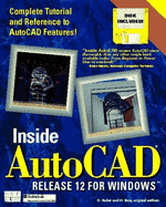 Inside AutoCAD 12 for Windows - New Riders Publishing Group, and Gesner, Rusty, and Rice, Herbert