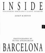 Inside Barcelona: Discovering Barcelona's Classic Interiors