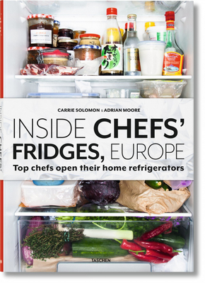 Inside Chefs' Fridges. Europe - Moore, Adrian, and Solomon, Carrie (Photographer)