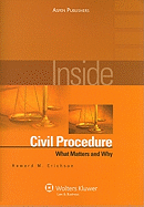Inside Civil Procedure: What Matters and Why