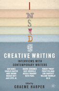 Inside Creative Writing: Interviews with Contemporary Writers