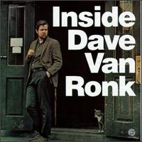 Inside Dave Van Ronk - Dave Van Ronk