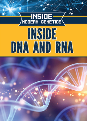 Inside DNA and RNA - Phillips, Howard