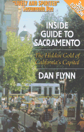 Inside Guide to Sacramento: The Hidden Gold of California's Capitol