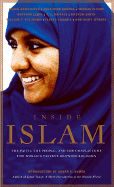 Inside Islam: The Faith, the People and the Conflicts of the World's Fastest Growing Reliigion